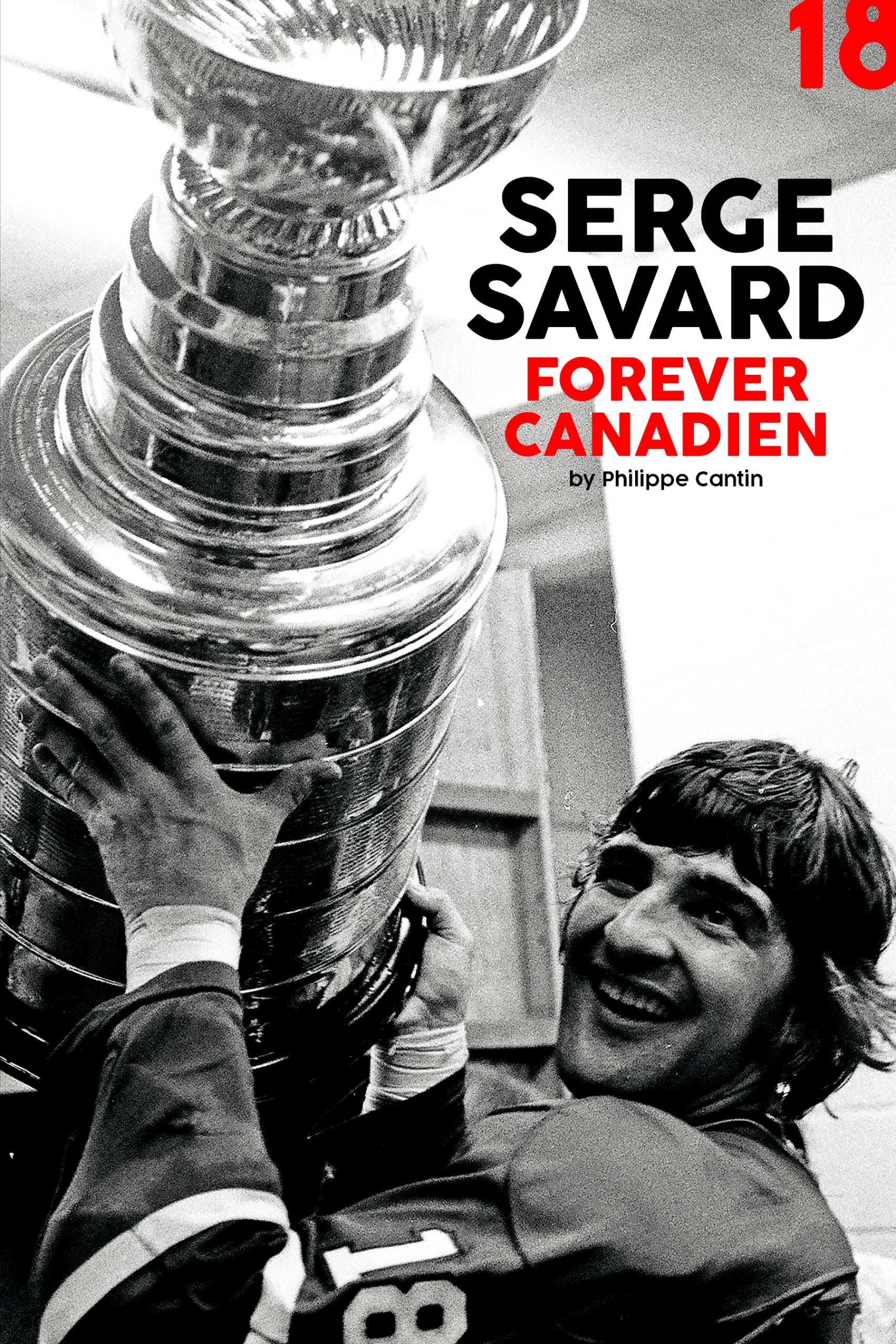 Cover for Serge Savard – Forever Canadien