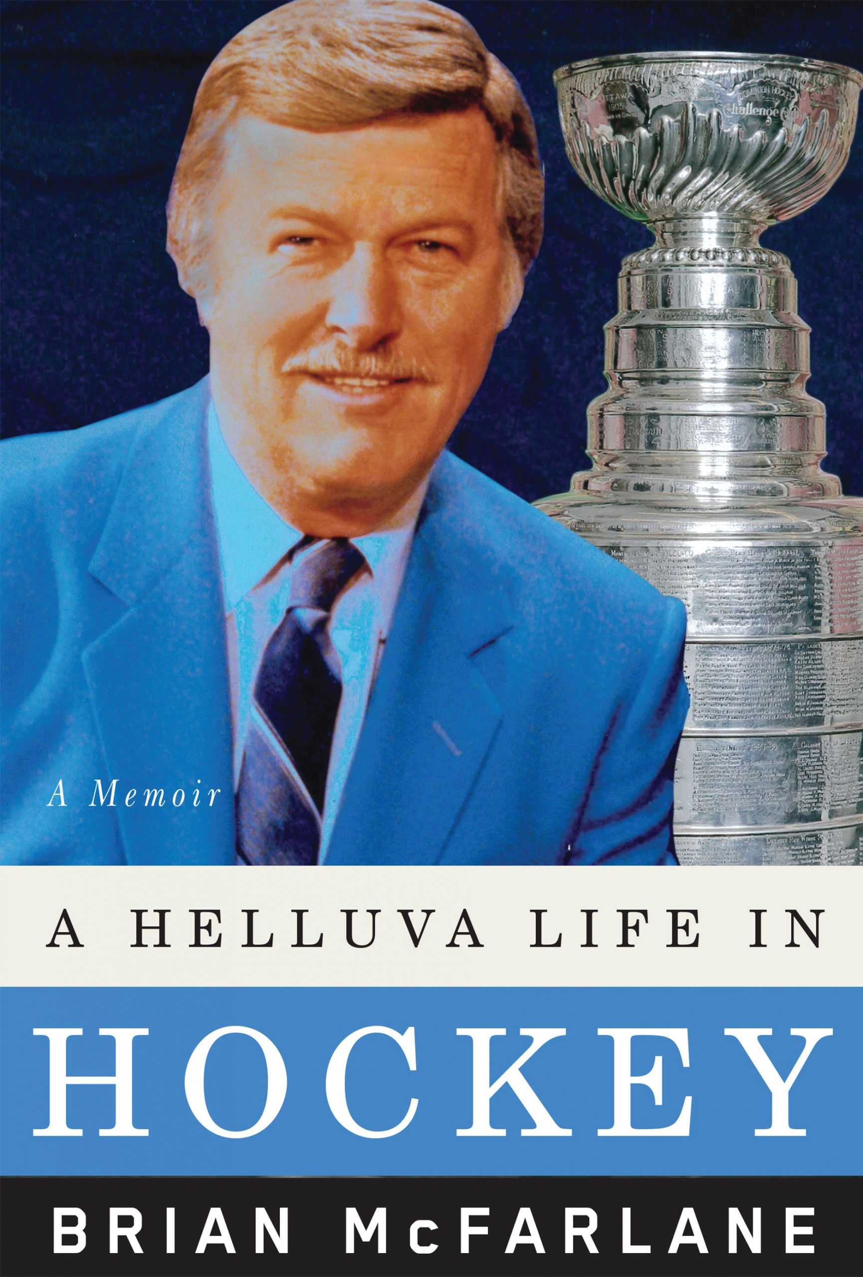 Cover of A Helluva Life in Hockey: A Memoir