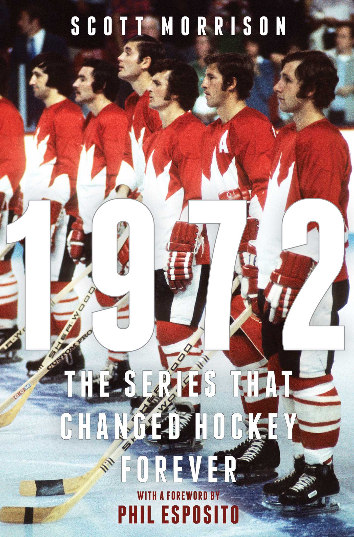 Cover for 1972: The Series That Changed Hockey